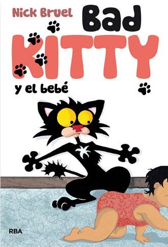 BAD KITTY Y EL BEBÉ | 9788427204157 | BRUEL, NICK | Llibreria L'Illa - Llibreria Online de Mollet - Comprar llibres online