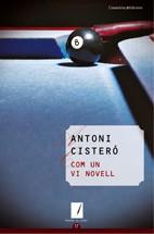 COM UN VI NOVELL | 9788497913812 | CISTERO, ANTONI | Llibreria L'Illa - Llibreria Online de Mollet - Comprar llibres online