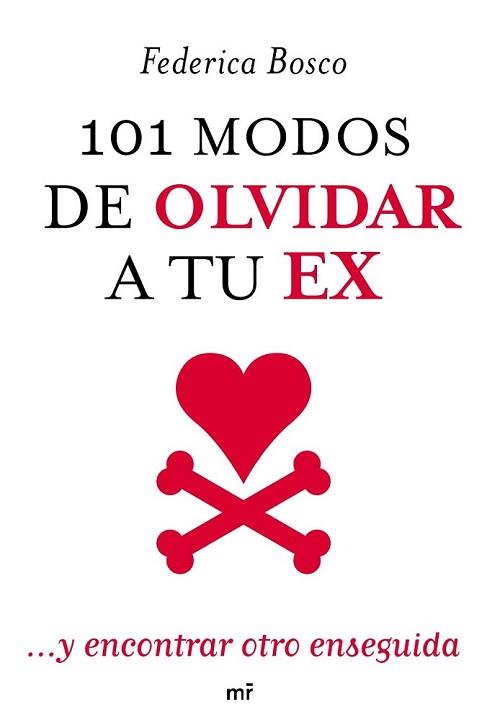 101 MODOS DE OLVIDAR A TU EX | 9788427037854 | BOSCO, FEDERICA | Llibreria L'Illa - Llibreria Online de Mollet - Comprar llibres online