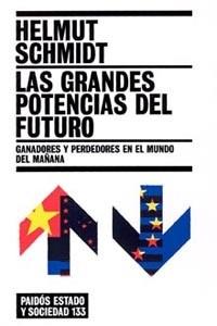 GRANDES POTENCIAS DEL FUTURO, LAS | 9788449317996 | SCHMIDT, HELMUT | Llibreria L'Illa - Llibreria Online de Mollet - Comprar llibres online