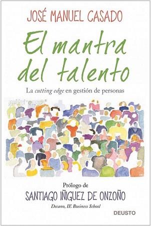 MANTRA DEL TALENTO, EL | 9788423427956 | CASADO GONZALEZ, JOSE MANUEL | Llibreria L'Illa - Llibreria Online de Mollet - Comprar llibres online