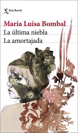 ÚLTIMA NIEBLA, LA  / LA AMORTAJADA | 9788432238888 | BOMBAL, MARÍA LUISA | Llibreria L'Illa - Llibreria Online de Mollet - Comprar llibres online