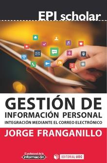 GESTIÓN DE INFORMACIÓN PERSONAL | 9788491803003 | FRANGANILLO FERNÁNDEZ, JORGE | Llibreria L'Illa - Llibreria Online de Mollet - Comprar llibres online