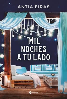 MIL NOCHES A TU LADO | 9788408241607 | EIRAS, ANTÍA | Llibreria L'Illa - Llibreria Online de Mollet - Comprar llibres online