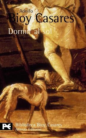 DORMIR AL SOL | 9788420659152 | BIOY CASARES, ADOLFO | Llibreria L'Illa - Llibreria Online de Mollet - Comprar llibres online