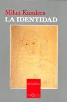 IDENTIDAD, LA | 9788483104521 | KUNDERA, MILAN | Llibreria L'Illa - Llibreria Online de Mollet - Comprar llibres online