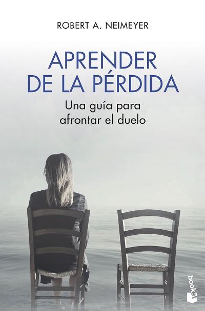 APRENDER DE LA PÉRDIDA | 9788408215059 | NEIMEYER, ROBERT A. | Llibreria L'Illa - Llibreria Online de Mollet - Comprar llibres online