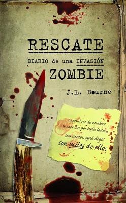 RESCATE. DIARIO DE UNA INVASIÓN ZOMBIE | 9788448008505 | BOURNE, J.L. | Llibreria L'Illa - Llibreria Online de Mollet - Comprar llibres online