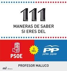 111 MANERAS DE SABER SI SOY DEL PSOE O DEL PP | 9788427035430 | PROFESOR MALUCO | Llibreria L'Illa - Llibreria Online de Mollet - Comprar llibres online