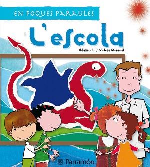 ESCOLA (EN POQUES PARAULES), L' | 9788434232532 | Llibreria L'Illa - Llibreria Online de Mollet - Comprar llibres online