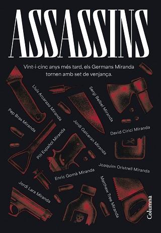 ASSASSINS | 9788466431439 | GERMANS MIRANDA/ARCARAZO MARTÍNEZ, LLUÍS/BELBEL, SERGI/BRAS, PEP/CIRICI, DAVID/ESPAÑOL, PITI/GALCERÁ | Llibreria L'Illa - Llibreria Online de Mollet - Comprar llibres online