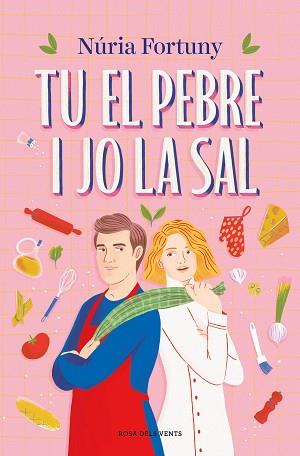 TU EL PEBRE I JO LA SAL | 9788419756381 | FORTUNY, NÚRIA | Llibreria L'Illa - Llibreria Online de Mollet - Comprar llibres online