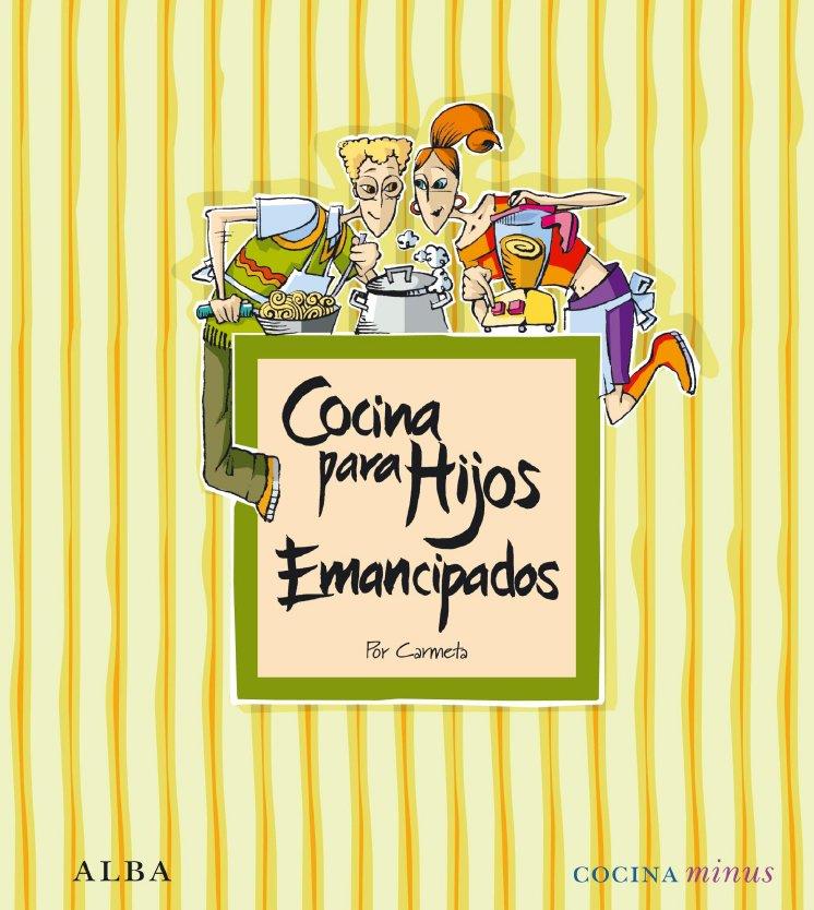 COCINA PARA HIJOS EMANCIPADOS | 9788484287278 | MORAN, CARMETA | Llibreria L'Illa - Llibreria Online de Mollet - Comprar llibres online