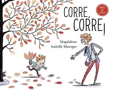 CORRE CORRE! | 9788491453956 | GUIRAO-JULLIEN, MAGDALENA | Llibreria L'Illa - Llibreria Online de Mollet - Comprar llibres online