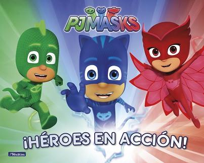 ¡HÉROES EN ACCIÓN! (PJ MASKS. LIBRO REGALO) | 9788448849221 | VARIOS AUTORES | Llibreria L'Illa - Llibreria Online de Mollet - Comprar llibres online