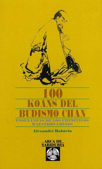 100 KOANS DEL BUDISMO CHAN | 9788441401297 | HOLSTEIN, ALEXANDER | Llibreria L'Illa - Llibreria Online de Mollet - Comprar llibres online