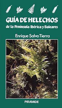 GUIA DE HELECHOS DE LA PENINSULA IBERICA Y BALEARE | 9788436805482 | SALVO TIERRA, ENRIQUE | Llibreria L'Illa - Llibreria Online de Mollet - Comprar llibres online