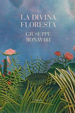 DIVINA FLORESTA, LA | 9788419942883 | BONAVIRI, GIUSEPPE | Llibreria L'Illa - Llibreria Online de Mollet - Comprar llibres online