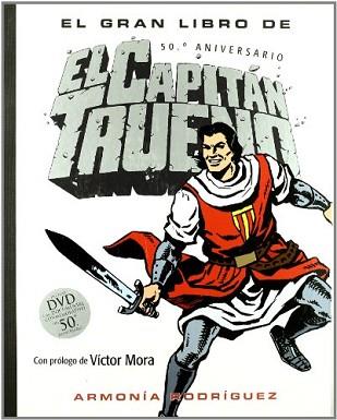 GRAN LIBRO DE EL CAPITAN TRUENO, EL | 9788466630917 | RODRIGUEZ, ARMONIA | Llibreria L'Illa - Llibreria Online de Mollet - Comprar llibres online