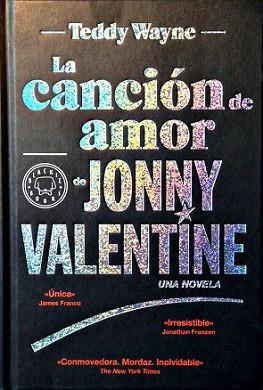 CANCIÓN DE AMOR DE JONNY VALENTINE, LA | 9788494140969 | WAYNE, TEDDY | Llibreria L'Illa - Llibreria Online de Mollet - Comprar llibres online