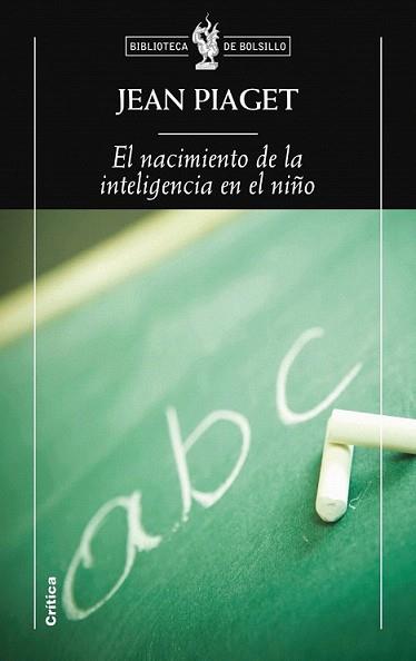 NACIMIENTO DE LA INTELIGENCIA EN EL NIÑO, EL | 9788498922271 | PIAGET, JEAN | Llibreria L'Illa - Llibreria Online de Mollet - Comprar llibres online