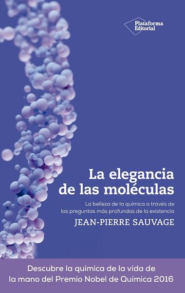 ELEGANCIA DE LAS MOLÉCULAS, LA | 9788419271303 | SAUVAGE, JEAN-PIERRE | Llibreria L'Illa - Llibreria Online de Mollet - Comprar llibres online