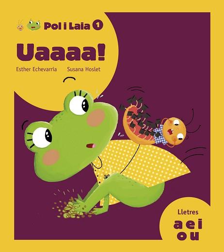 UAAAA! | 9788447935789 | ECHEVARRÍA SORIANO, ESTHER | Llibreria L'Illa - Llibreria Online de Mollet - Comprar llibres online