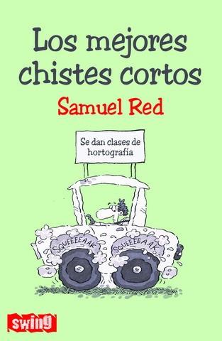 MEJORES CHISTES CORTOS, LOS | 9788496746282 | RED, SAMUEL | Llibreria L'Illa - Llibreria Online de Mollet - Comprar llibres online