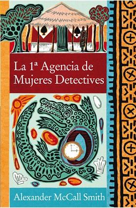 PRIMERA AGENCIA DE MUJERES DETECTI FG | 9788466321921 | MCCALL SMITH, ALEXANDER | Llibreria L'Illa - Llibreria Online de Mollet - Comprar llibres online