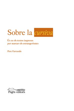 SOBRE LA CURSIVA | 9788497797009 | FARRANDO, PERE | Llibreria L'Illa - Llibreria Online de Mollet - Comprar llibres online