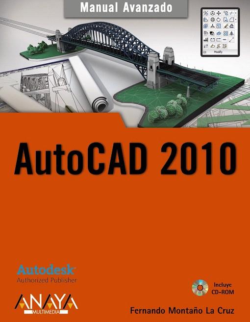 AUTOCAD 2010 | 9788441526419 | MONTAÑO LA CRUZ, FERNANDO | Llibreria L'Illa - Llibreria Online de Mollet - Comprar llibres online