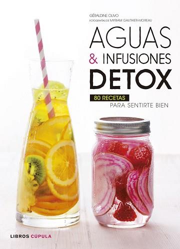 AGUAS E INFUSIONES DETOX | 9788448022815 | OLIVO, GERALDINE  | Llibreria L'Illa - Llibreria Online de Mollet - Comprar llibres online