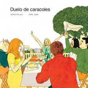 DUELO DE CARACOLES | 9788496722620 | PULIDO, SONIA/ JOAN, PERE | Llibreria L'Illa - Llibreria Online de Mollet - Comprar llibres online