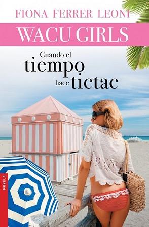 CUANDO EL TIEMPO HACE TICTAC | 9788427041127 | FERRER LEONI, FIONA | Llibreria L'Illa - Llibreria Online de Mollet - Comprar llibres online