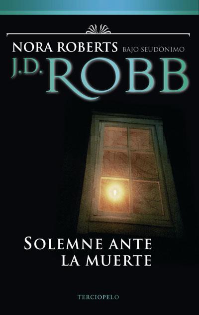 SOLEMNE ANTE LA MUERTE | 9788496575844 | ROBB, J.D. (PSEUDONIM DE NORA ROBERTS) | Llibreria L'Illa - Llibreria Online de Mollet - Comprar llibres online