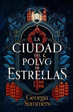 CIUDAD DEL POLVO DE ESTRELLAS, LA | 9788419030962 | SUMMERS, GEORGIA | Llibreria L'Illa - Llibreria Online de Mollet - Comprar llibres online