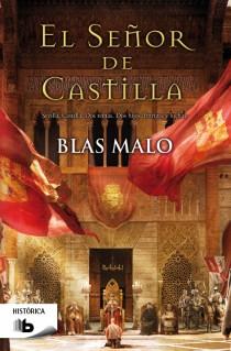 SEÑOR DE CASTILLA, EL | 9788498729269 | MALO, BLAS | Llibreria L'Illa - Llibreria Online de Mollet - Comprar llibres online