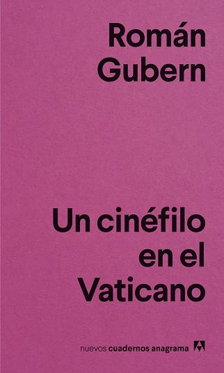 CINÉFILO EN EL VATICANO, UN | 9788433916365 | GUBERN, ROMÁN | Llibreria L'Illa - Llibreria Online de Mollet - Comprar llibres online