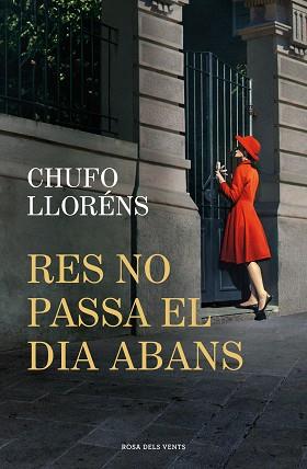 RES NO PASSA EL DIA ABANS | 9788419756725 | LLORÉNS, CHUFO | Llibreria L'Illa - Llibreria Online de Mollet - Comprar llibres online