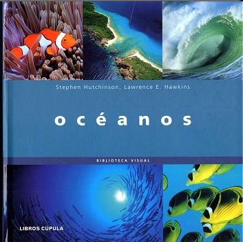 OCEANOS | 9788448047047 | HUTCHINSON, STEPHEN / LAWRENCE E. HAWKIND | Llibreria L'Illa - Llibreria Online de Mollet - Comprar llibres online