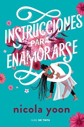 INSTRUCCIONES PARA ENAMORARSE | 9788417605896 | YOON, NICOLA | Llibreria L'Illa - Llibreria Online de Mollet - Comprar llibres online