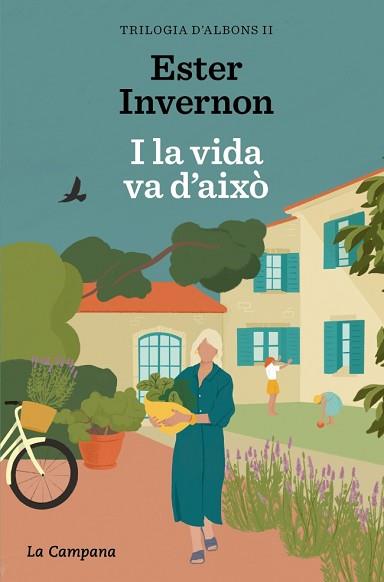 I LA VIDA VA D'AIXÒ (TRILOGIA D'ALBONS 2) | 9788419836519 | INVERNON CIRERA, ESTER | Llibreria L'Illa - Llibreria Online de Mollet - Comprar llibres online