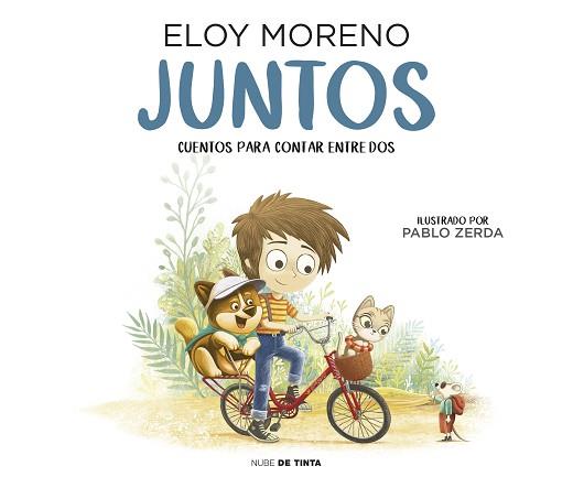 JUNTOS (CUENTOS PARA CONTAR ENTRE DOS) | 9788417605667 | MORENO, ELOY | Llibreria L'Illa - Llibreria Online de Mollet - Comprar llibres online