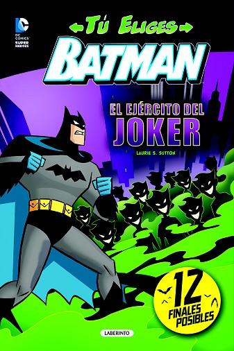 BATMAN. EL EJÉRCITO DEL JOKER | 9788484838241 | S. SUTTON, LAURIE | Llibreria L'Illa - Llibreria Online de Mollet - Comprar llibres online