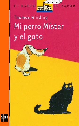 MI PERRO MISTER Y EL GATO | 9788434890091 | WINDING, THOMAS | Llibreria L'Illa - Llibreria Online de Mollet - Comprar llibres online