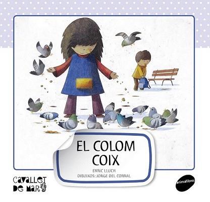 COLOM COIX, EL | 9788415095514 | LLUCH GIRBÉS, ENRIC | Llibreria L'Illa - Llibreria Online de Mollet - Comprar llibres online