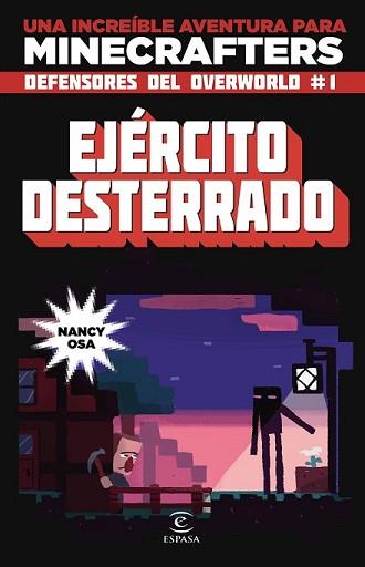 MINECRAFT. EJÉRCITO DESTERRADO | 9788467045840 | NANCY OSA | Llibreria L'Illa - Llibreria Online de Mollet - Comprar llibres online