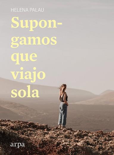 SUPONGAMOS QUE VIAJO SOLA | 9788418741142 | PALAU, HELENA | Llibreria L'Illa - Llibreria Online de Mollet - Comprar llibres online