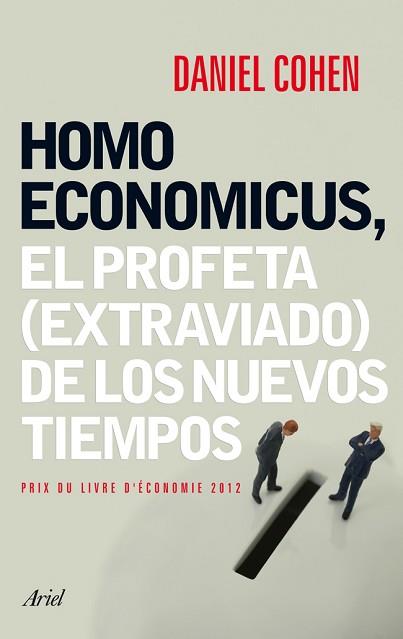 HOMO ECONOMICUS | 9788434408463 | COHEN, DANIEL | Llibreria L'Illa - Llibreria Online de Mollet - Comprar llibres online