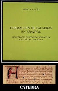 FORMACION DE PALABRAS EN ESPAÑOL | 9788437611457 | LANG, MERVIN | Llibreria L'Illa - Llibreria Online de Mollet - Comprar llibres online